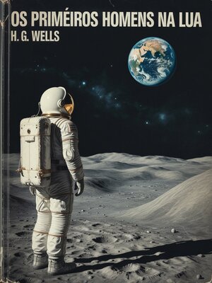 cover image of Os Primeiros Homens na Lua (traduzido)